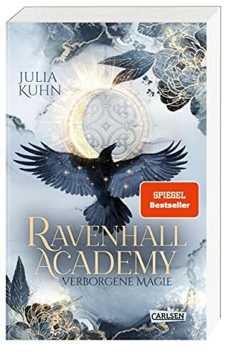 Kuhn, Julia Ravenhall Academy 1: Verborgene Magie: Romantische Hexen Fantasy mit Academy-Setting (1)