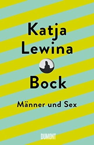 Lewina, Katja Bock: Männer und Sex