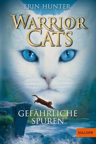 Levin, Friederike Warrior Cats. Gefährliche Spuren: Staffel I, Band 5 (Warrior Cats, Staffel 1, 5)