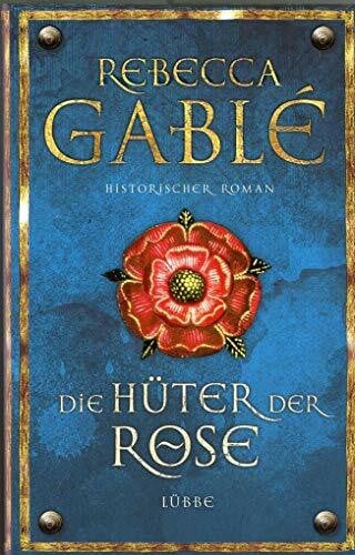 Balaz, Jan Die Hüter der Rose: Historischer Roman (Waringham Saga, Band 2)