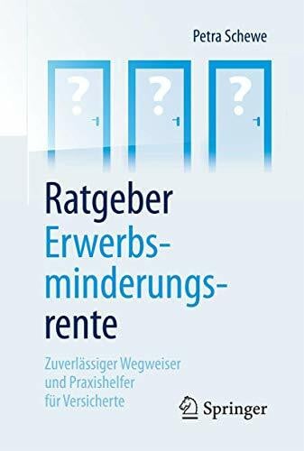 Schewe, Petra Ratgeber Erwerbsminderungsrente: Zuverlässiger Wegweiser und Praxishelfer für Versicherte