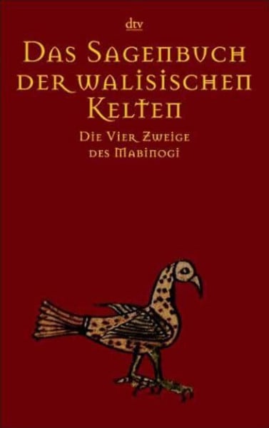Maier, Bernhard Das Sagenbuch der walisischen Kelten: Die Vier Zweige des Mabinogi