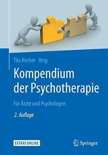 Kircher, Tilo Kompendium der Psychotherapie: Für Ärzte und Psychologen