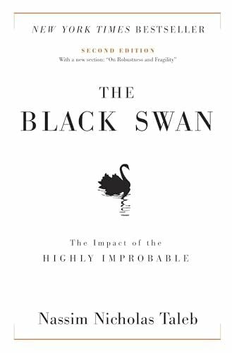 Taleb, Nassim Nicholas The Black Swan: Second Edition: The Impact of the Highly Improbable: With a new section: 'On Robustness and Fragility' (Incerto, Band 2)