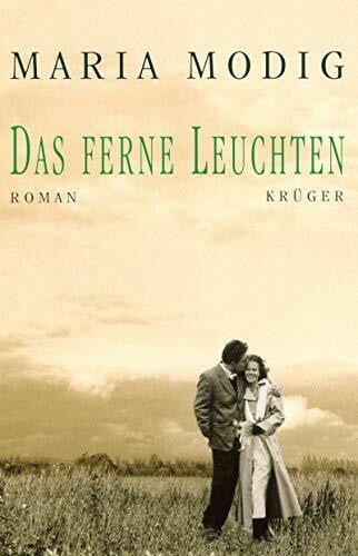 Modig, Maria Das ferne Leuchten