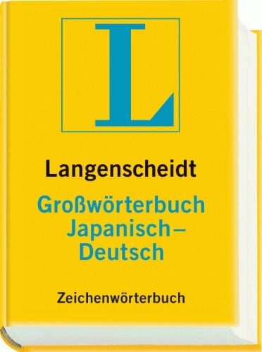 Putz, O. Langenscheidt Großwörterbuch Japanisch-Deutsch. Zeichenwörterbuch