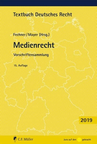 Mayer, Johannes C. Medienrecht: Vorschriftensammlung. (Textbuch Deutsches Recht)