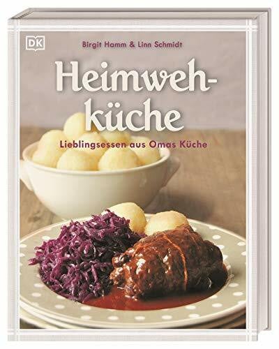 Hamm, Birgit Heimwehküche: Lieblingsessen aus Omas Küche