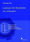 Kuhn, Christoph Latinum für Studenten: Lehr- und Übungsbuch