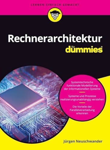 Neuschwander, Juuml;rgen Rechnerarchitektur für Dummies