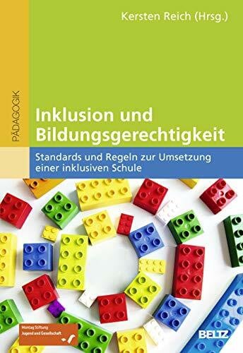 Reich, Kersten Inklusion und Bildungsgerechtigkeit: Standards und Regeln zur Umsetzung einer inklusiven Schule