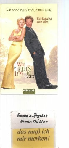 Alexander, Michele; Long, Jeannie Wie werde ich ihn los - in 10 Tagen