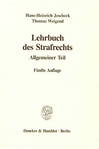 Weigend, Thomas Lehrbuch des Strafrechts.: Allgemeiner Teil.