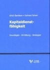 Schorr, Gerhard Kapitaldienstfähigkeit: Grundlagen - Ermittlung - Strategien
