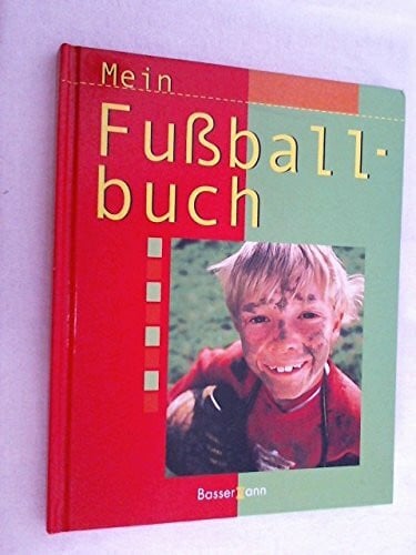 Patz, Detlev Mein Fußballbuch