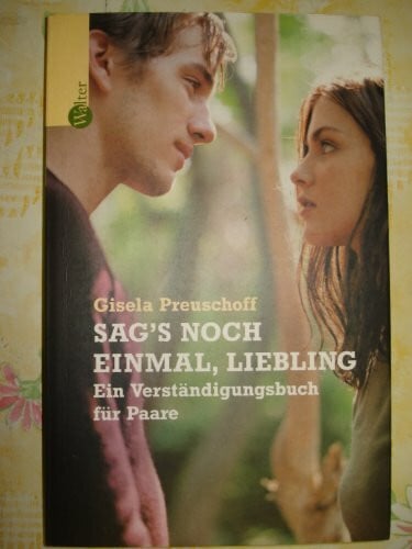 preuschoff, gisela Triffst du nur das Zauberwort. Ein Verständigungsbuch für Paare