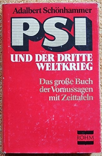 Schönhammer, Adalbert PSI und der dritte Weltkrieg