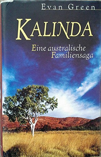 Green, Evan Evan Green: Kalinda - Eine australische Familiensaga