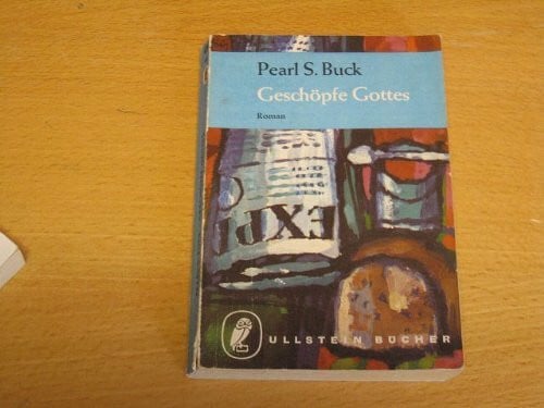 Pearl S. Buck Geschöpfe Gottes