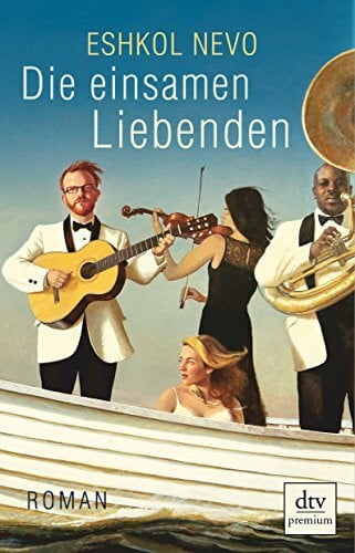 Nevo, Eshkol Die einsamen Liebenden: Roman