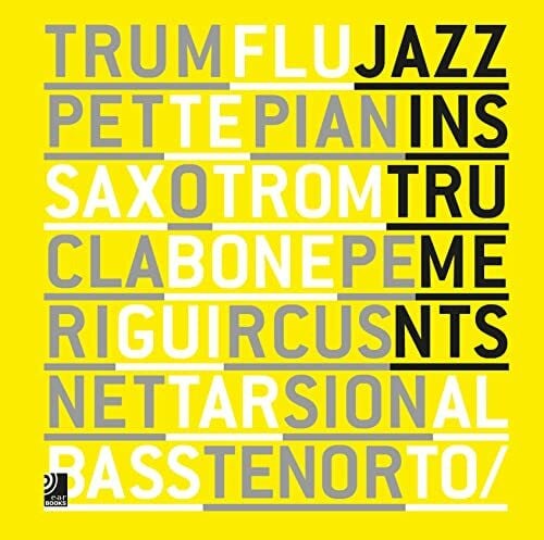 Bölke, Peter Jazz Instruments (Fotobildband inkl. 8 Musik-CDs) [Deutsch / Englisch]: Fotobildband inkl. 8 CDs (Deutsch, Englisch) (earBOOKS)