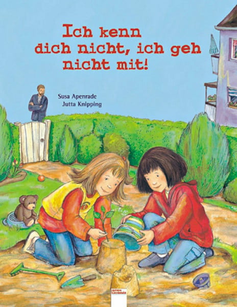Knipping, Jutta Ich kenn dich nicht, ich geh nicht mit (Edition Bücherbär)
