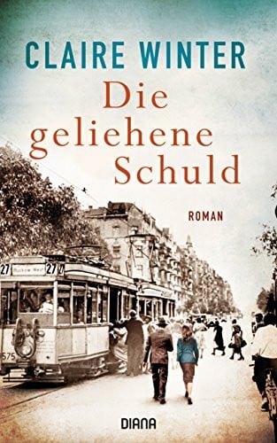 Winter, Claire Die geliehene Schuld: Roman