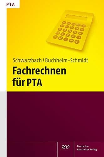 Susann Buchheim-Schmidt Fachrechnen für PTA