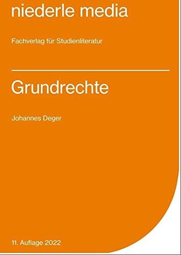 Deger, Johannes Grundrechte - 2022: Studienbuch