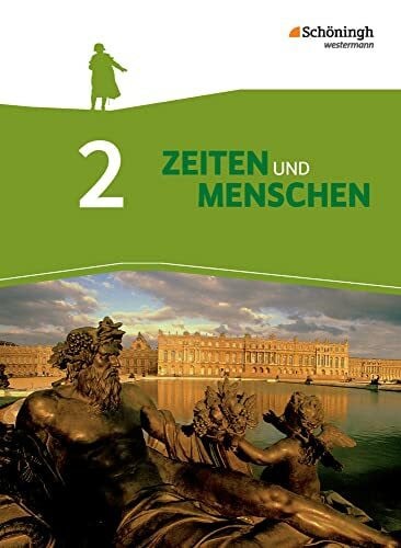 Schütze, Friedhelm Zeiten und Menschen - Geschichtswerk für das Gymnasium (G8) in Nordrhein-Westfalen - Neubearbeitung: Band 2