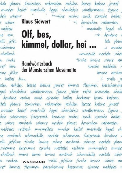 Siewert, Klaus Olf, bes, kimmel, dollar, hei ...: Handwörterbuch der Münsterschen Masematte