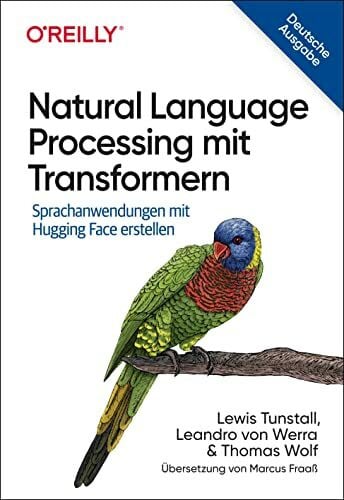 Wolf, Thomas Natural Language Processing mit Transformern: Sprachanwendungen mit Hugging Face erstellen (Animals)