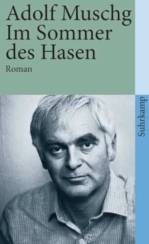 Muschg, Adolf Im Sommer des Hasen: Roman (suhrkamp taschenbuch)