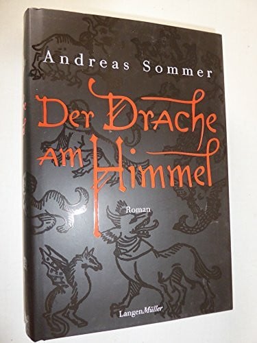 Sommer, Andreas Der Drache am Himmel: Roman