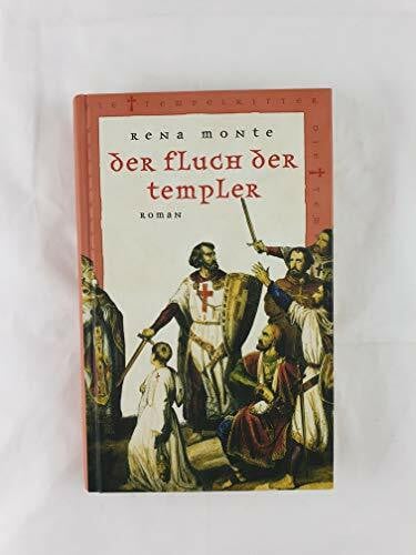Monte, Rena Der Fluch der Templer: Roman