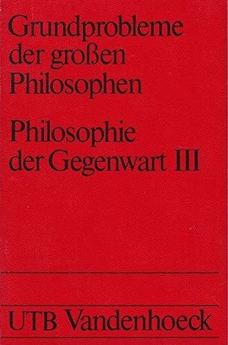 Josef Speck Grundprobleme der große Philosophen - Philosophie der Gegenwart, 3: Moore - Goodman - Quine - Ryle - Strawson - Austin