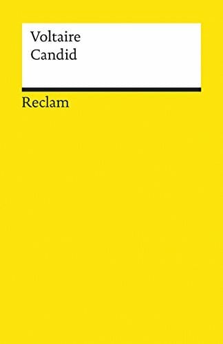 Sander, Ernst Candid. oder Die Beste der Welten: Voltaire – französische Literatur in deutscher Übersetzung – 6549 (Reclams Universal-Bibliothek)
