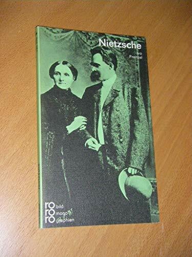 Frenzel, Ivo Friedrich Nietzsche: In Selbstzeugnissen und Bilddokumenten