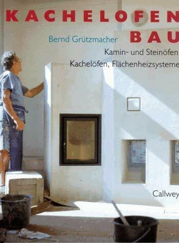 Grützmacher, Bernd Kachelofenbau: Kamin- und Steinöfen, Kachelöfen, Flächenheizsysteme