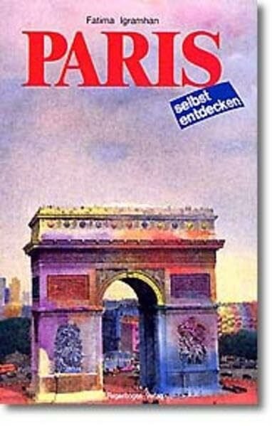 Igramhan, Fatima Paris selbst entdecken