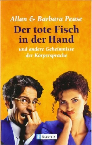 Gertrud Bauer Der tote Fisch in der Hand: Und andere Geheimnisse der Körpersprache (Ullstein Taschenbuch)