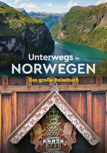 Saße, Dörte KUNTH Unterwegs in Norwegen: Das große Reisebuch