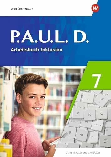 Radke, Frank P.A.U.L. D. - Differenzierende Ausgabe 2021: Arbeitsbuch Inklusion 7