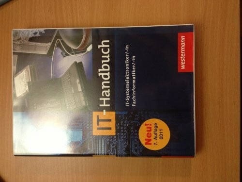 Hübscher Heinrich Hans-Joachim Petersen und Carsten Rathgeber: IT-Handbuch IT-Systemelektroniker/-in Fachinformatiker/-in: 7. Auflage, 2011