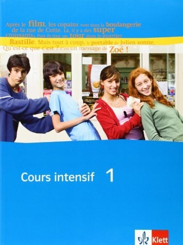 Kunert, Dieter Cours intensif 1: Schulbuch 1. Lernjahr (Cours intensif. Französisch als 3. Fremdsprache)