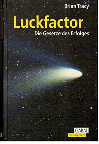 Begemann, Petra Luckfactor: Gesetze für mehr Glück und Erfolg