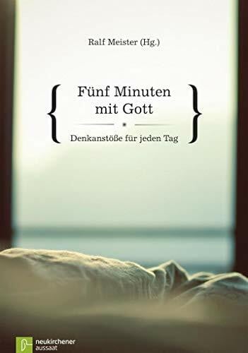 Wieblitz, Albert Fünf Minuten mit Gott: Denkanstöße für jeden Tag
