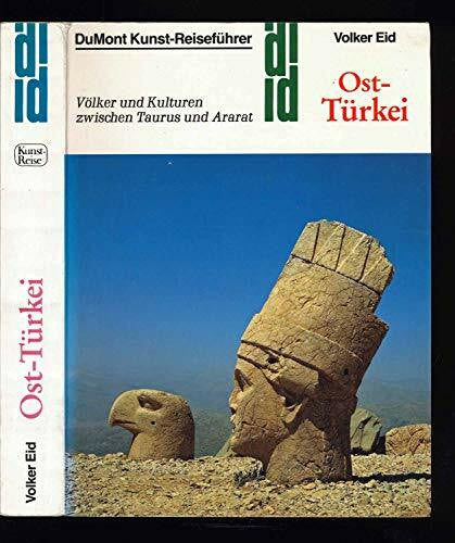 Eid, Volker Ost-Türkei: Völker und Kulturen zwischen Taurus und Ararat (DUMONT Kunst-Reiseführer)