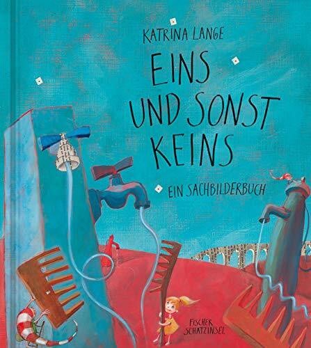 Lange, Katrina Eins und sonst keins: Ein Sachbilderbuch (Kinderbuch Hardcover)