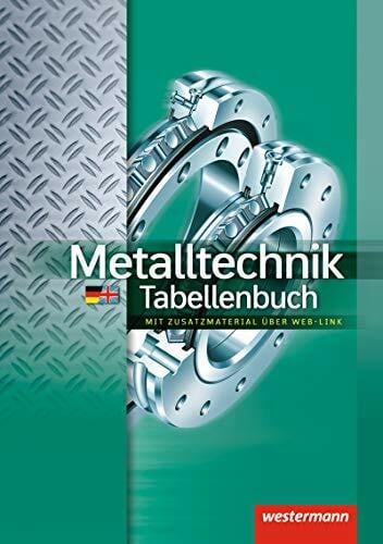 Tiedt, Günther Metalltechnik Tabellenbuch: mit Zusatzmaterial über Web-Link: Tabellenbuch